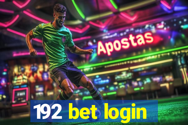 192 bet login